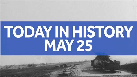 Today In History For May 25 1st Only Us Nuclear Weapon Fired From Cannon