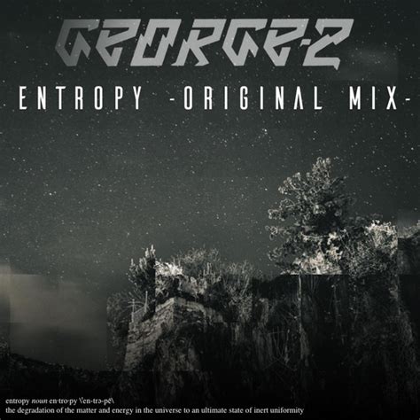 Entropy Single By George Z Spotify