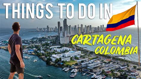 10 Things To Do In Cartagena Colombia Youtube