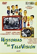 Historias de la televisión | Cartelera de Cine EL PAÍS