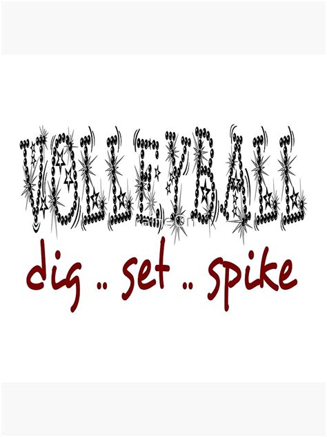 Volleyball Dig Set Spike Poster By Raineon Redbubble