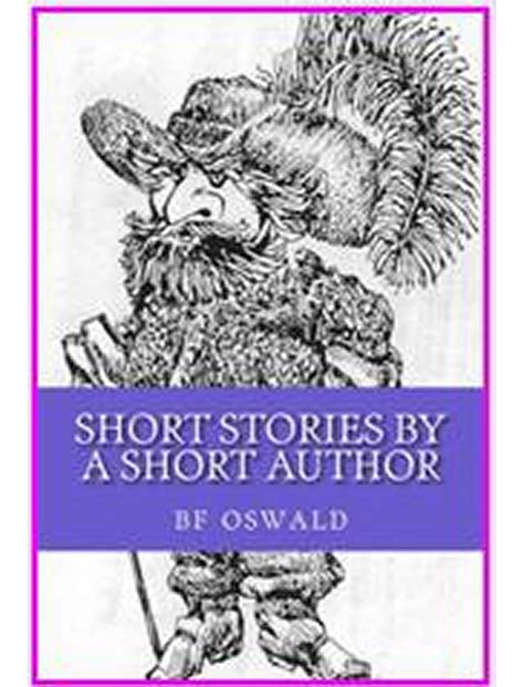 A Collection Of Short Stories By Author Bf Oswald