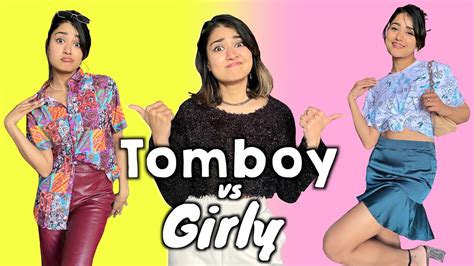 Dressing In Tomboy Vs Girly Outfits Meet My 2 Personalities Youtube