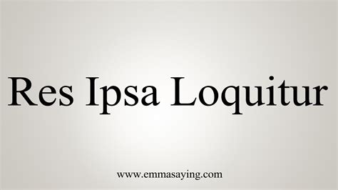 From the latin phrase rēs ipsa loquitur (the thing speaks for itself). How To Say Res Ipsa Loquitur - YouTube