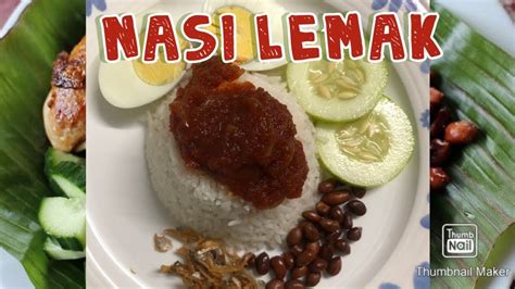 Nasi tomato, nasi lemak ayam rendang, nasi berigin, nasi lemak, nasi campur with bendi sambal and ikan asam pedas. Nasi Lemak || Malaysian Famous Dish || Malaysian Breakfast ...