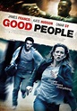 Good People DVD Release Date | Redbox, Netflix, iTunes, Amazon