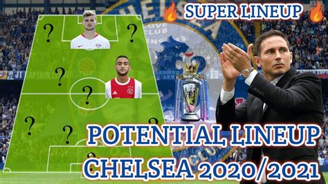 And then, chelsea followed suit by presenting their lineup four minutes — chelsea fc (@chelseafc) may 29, 2021. POTENTIAL LINEUP CHELSEA 2020/2021 | Can Chelsea Win a ...