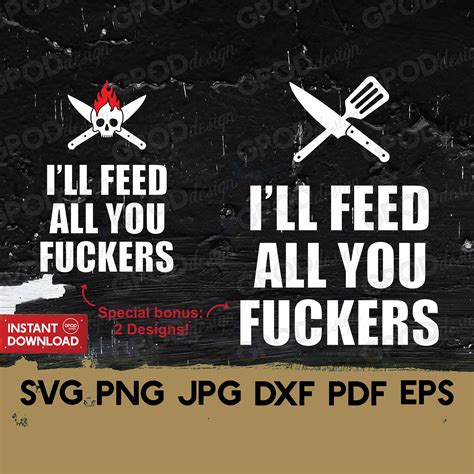 Ill Feed All You Fckers Svg Grill Master Svg Clipart Etsy