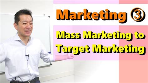 Marketing3 Mass Marketing To Target Marketing Youtube