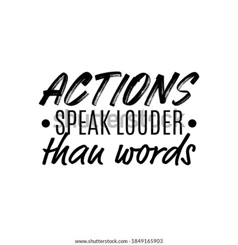 Actions Speak Louder Than Words Inspirational Stock Vector Royalty