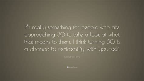 Neil Patrick Harris Quote “its Really Something For People Who Are