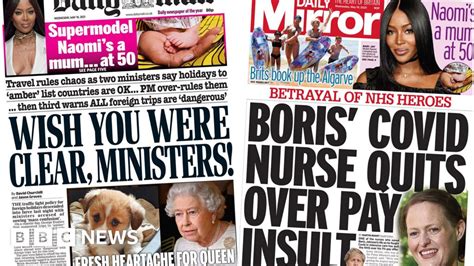 Newspaper Headlines Holiday Rules Chaos And Pm Covid Nurse Quits Nhs