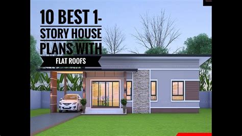 10 Best One Story House Plan With Flat Roof Design Youtube