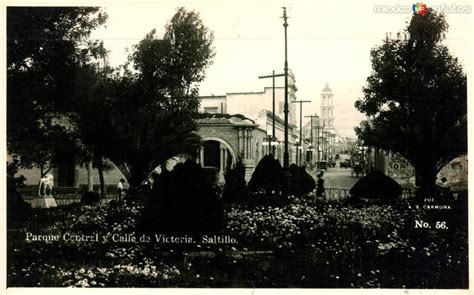 Parque Central Y Calle De Victoria Saltillo Coahuila Mx13229838200661