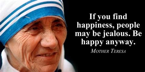 77 Mother Teresa Quotes On Love Happiness To Motivate Your Life