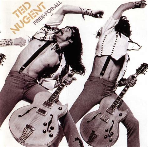 Ted Nugent Free For All 1976 Album Covers Rock Album Covers Ted