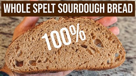 Sourdough Spelt Bread Youtube