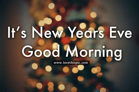 24 Good Morning Quotes On New Year Eve Inspirational Quotes