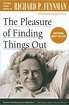 The Pleasure of Finding Things Out by Richard P. Feynman ...