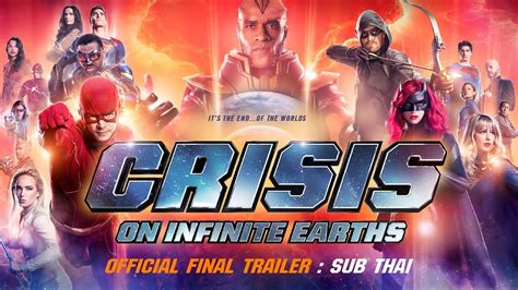 Crisis On Infinite Earths Final Trailer 2019 2020 Sub Thai Youtube