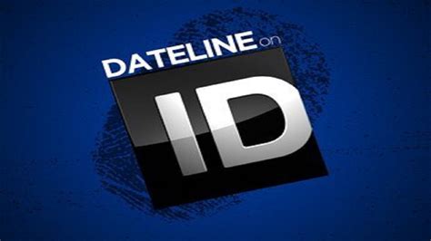 Watch Dateline On Id Streaming Online Yidio