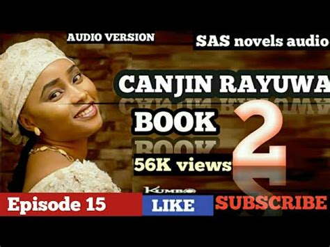 Canjin rayuwa episode 1 (latest hausa novel 2020) zaku samu cigaba kullum da 2:00pm. Littafin canjin rayuwa episode (15) hausa novel audio 2020 ...