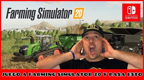 Farming Simulator 20 Switch EspaÑol Como Empezar Bien Guia Basica