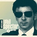 Various Artists - Wall of Sound: The Very Best of Phil Spector, 1961 ...