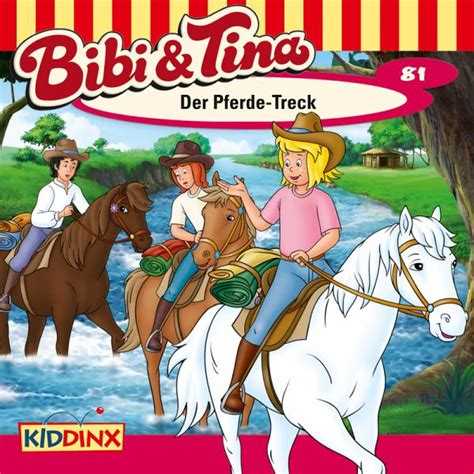 Bibi And Tina Folge 81 Der Pferde Treck Mp3 Download Von Markus Dittrich Hörbuch Bei Bücher