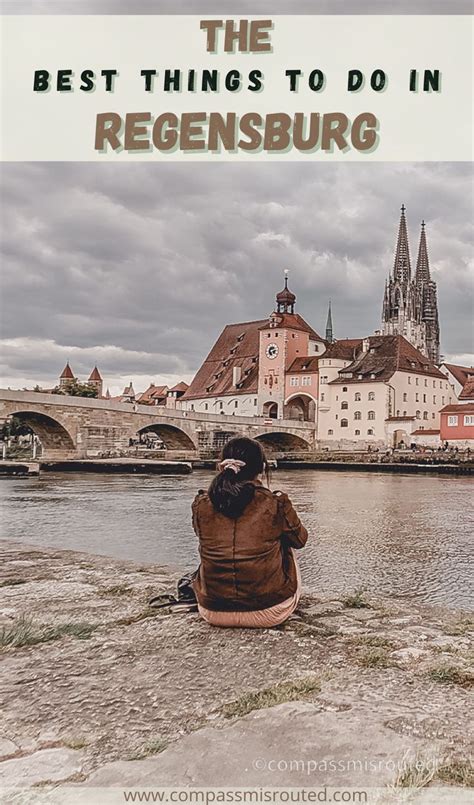 The Best Things To Do In Regensburg Germany The Only Guide You Need