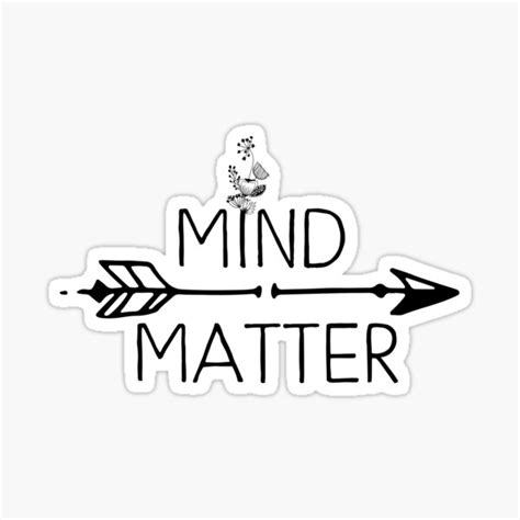 Inspirational Quote Mind Over Matter Sticker For Sale By In3pired