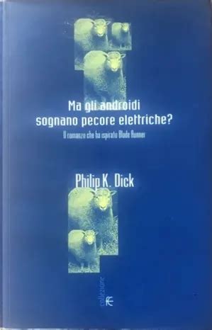 Ma Gli Androidi Sognano Pecore Elettriche By Philip K Dick Fanucci Paperback Anobii