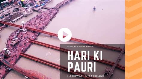 Aerial View Of Hari Ki Pauri Haridwar Uttarakhand 4k Youtube