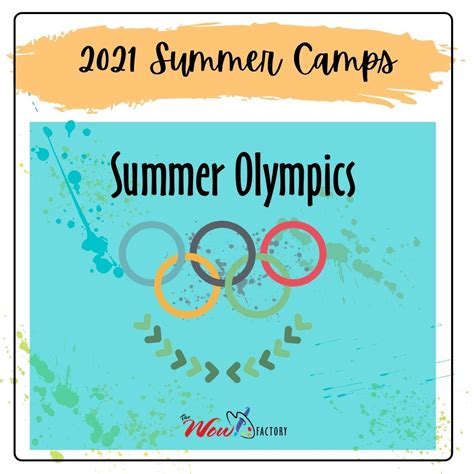 Summer Camp 2021 Summer Olympics Wow Factory