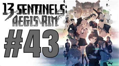 13 Sentinels Aegis Rim Part 43 Prologue Renya Gouto Youtube