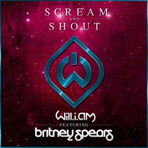 Hos Listen To William Scream And Shout Featuring Britney Spears