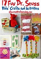 17 Fun Dr. Seuss Kid’s Crafts and Activities
