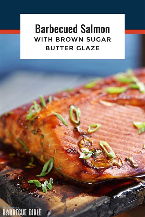Barbecued Salmon With Brown Sugar Butter Glaze