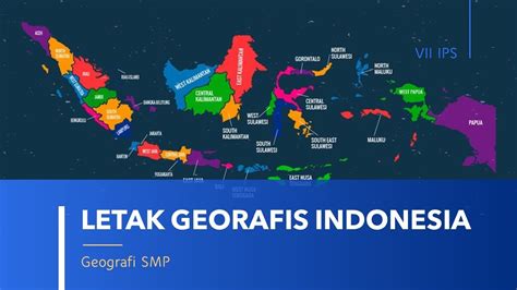 Letak Geografis Indonesia Materi Geografi Kelas Smp Semester