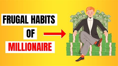 Frugal Living Habits Of Millionaires Principles Of Wealth Creation