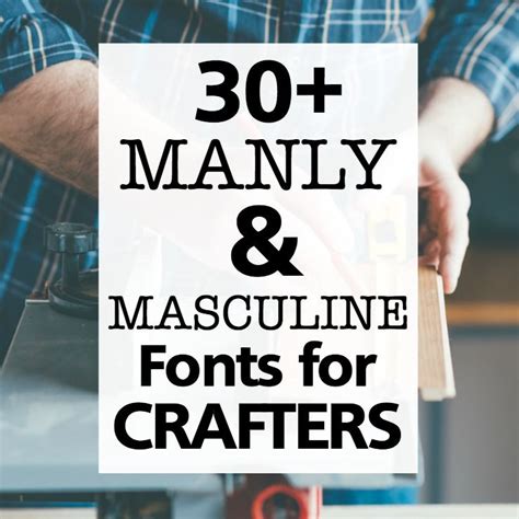 30 Best Masculine Fonts With Commercial Use For Crafters Masculine
