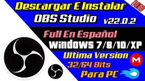 Como Descargar e Instalar OBS Studio Full Español 2020 32 y 64 Bits