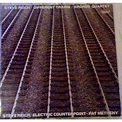 Different trains - electric counterpoint by Steve Reich-Kronos Quartet ...