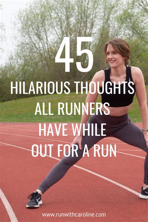 I Have Many Thoughts While Running Often It S Just You And Your Mind For Well Over Half An
