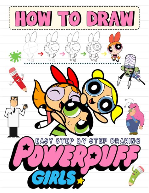 Buy How To Draw Powerpuff Girls Learn To Draw For Kids Beginners