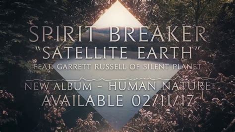 Spirit Breaker Satellite Earth Ft Garrett Russell