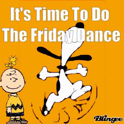 Its Time To Do The Friday Dance Friday Dance Happy Friday Dance Funny Cartoon Quotes