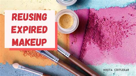 How To Use Expired Makeup Reuse Your Expired Makeup Hacks And Tricks