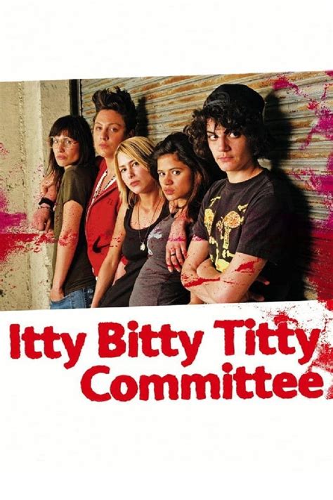 Itty Bitty Titty Committee Streaming Sur Voirfilms Film 2007 Sur Voir