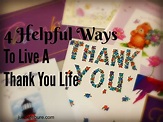 4 Helpful Ways To Live A Thank You Life - Julie Lefebure